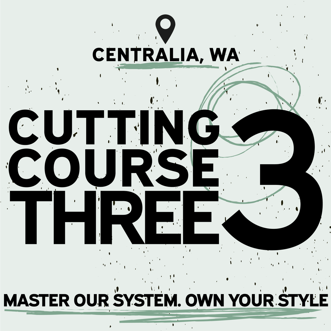 Cutting Course THREE | May 18-19, 2025 | On-Location: Centralia, WA
